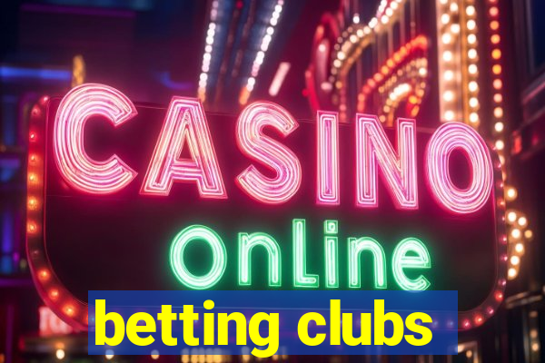 betting clubs