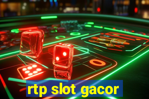 rtp slot gacor