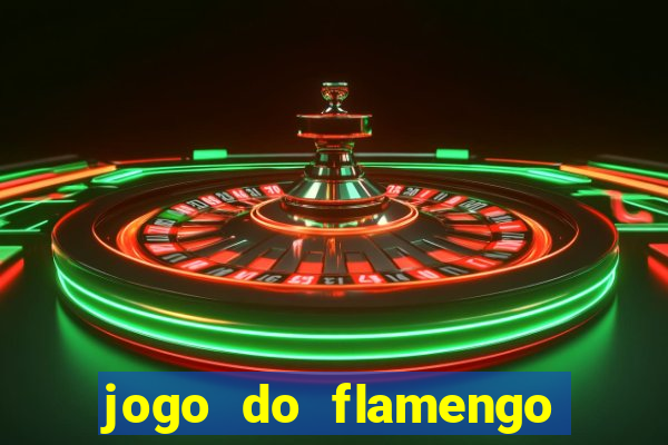 jogo do flamengo que hora