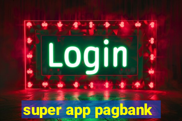 super app pagbank