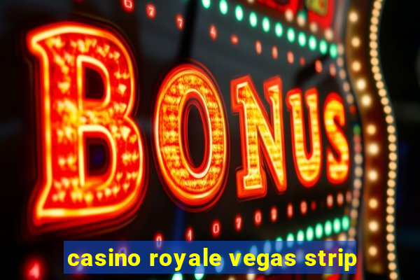 casino royale vegas strip