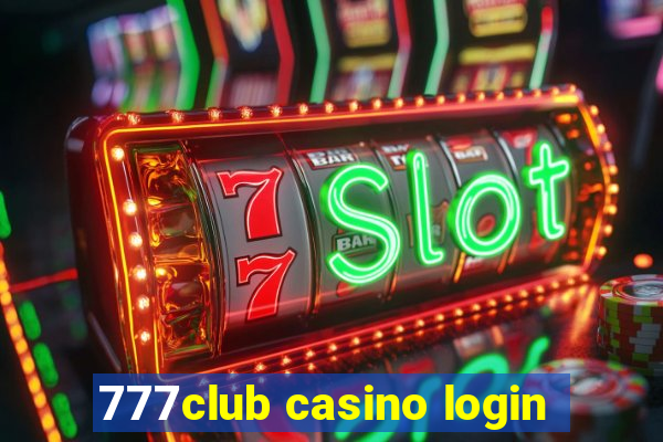 777club casino login