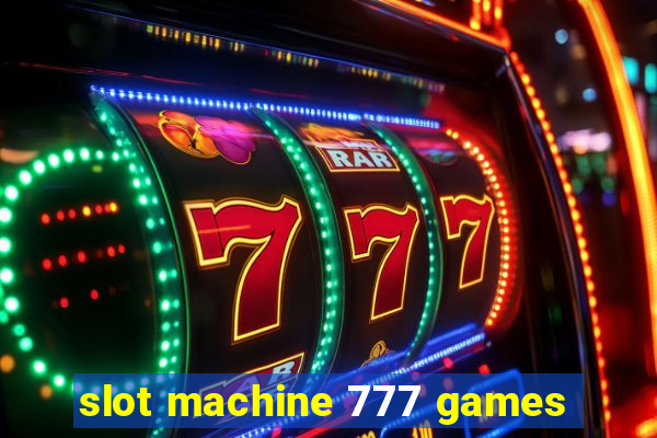 slot machine 777 games