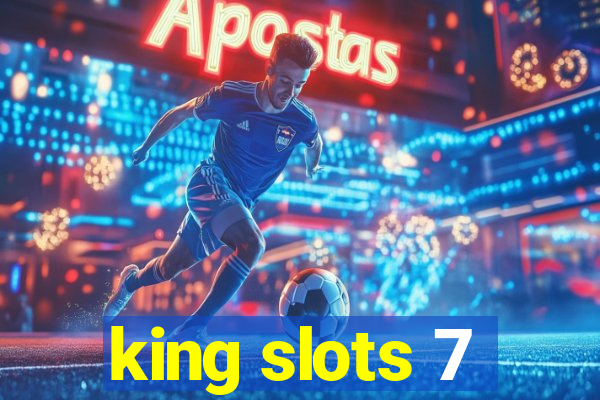 king slots 7