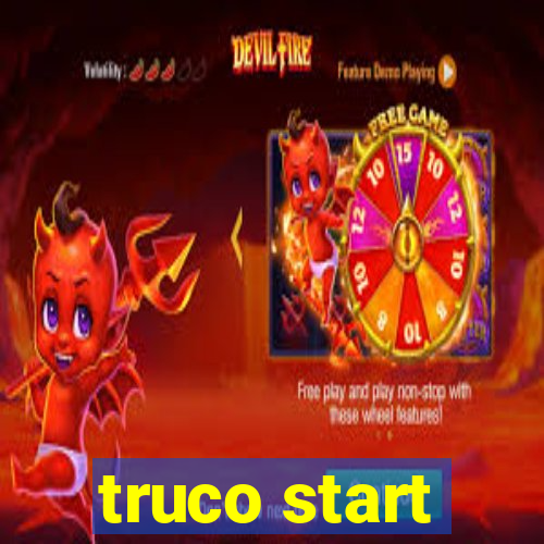 truco start