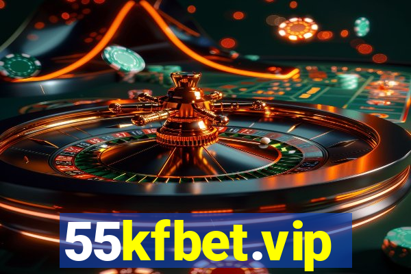 55kfbet.vip