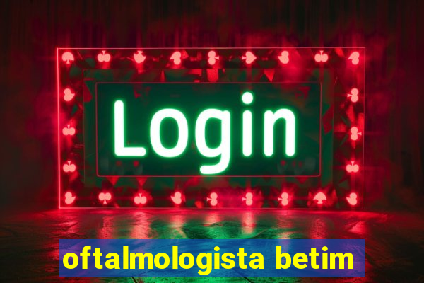 oftalmologista betim