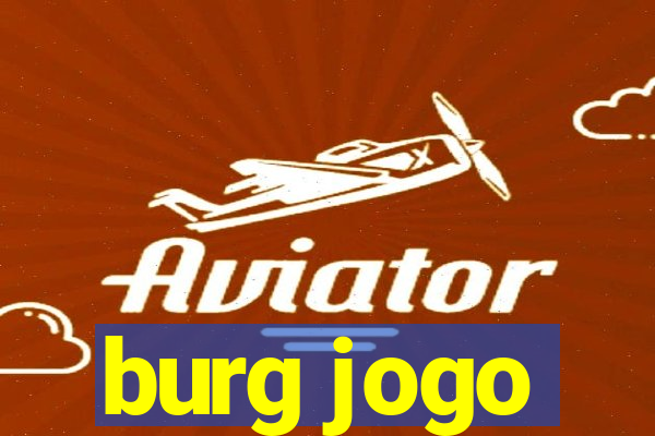 burg jogo