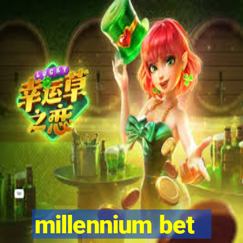 millennium bet