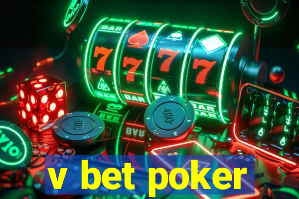 v bet poker