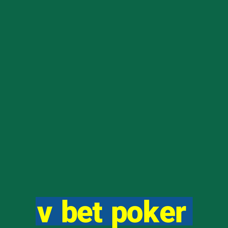 v bet poker