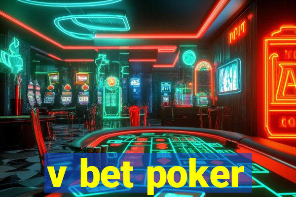 v bet poker