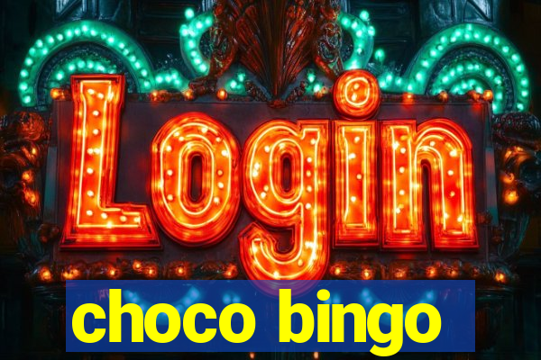 choco bingo