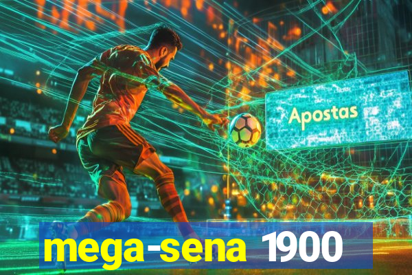 mega-sena 1900