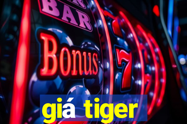 giá tiger