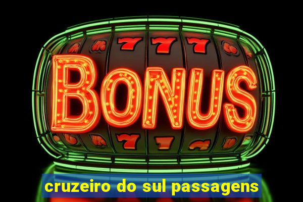 cruzeiro do sul passagens