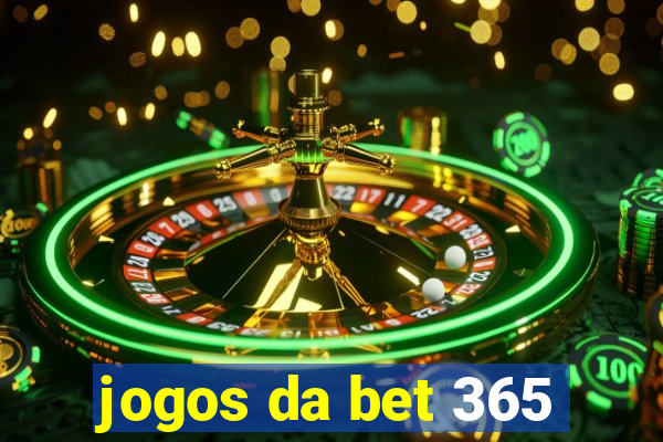 jogos da bet 365