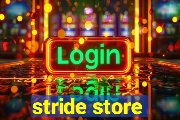 stride store