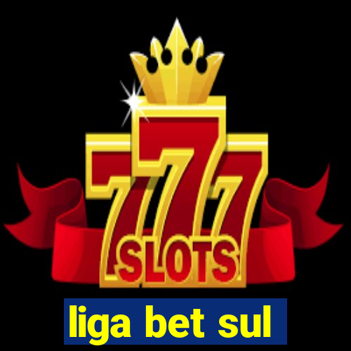 liga bet sul