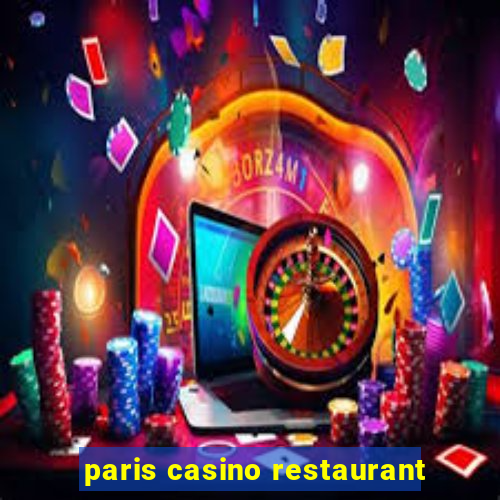 paris casino restaurant