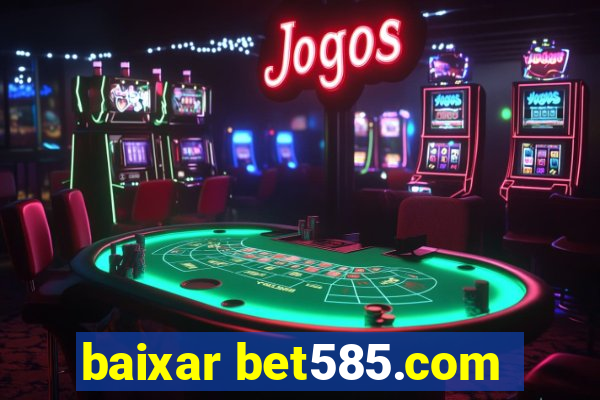 baixar bet585.com