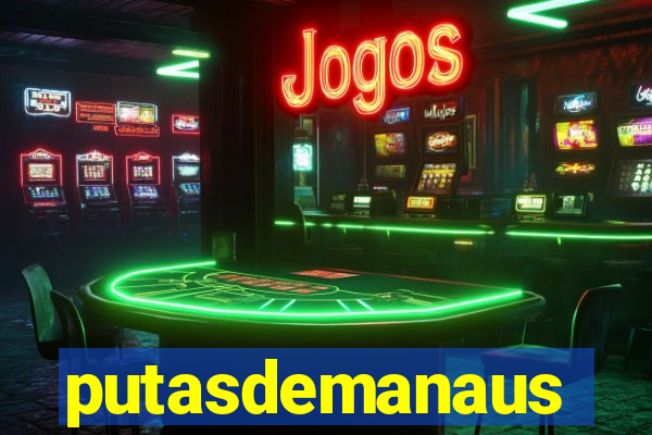 putasdemanaus