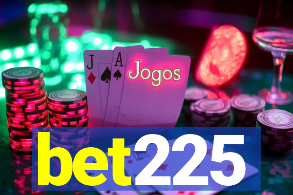 bet225