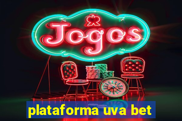 plataforma uva bet