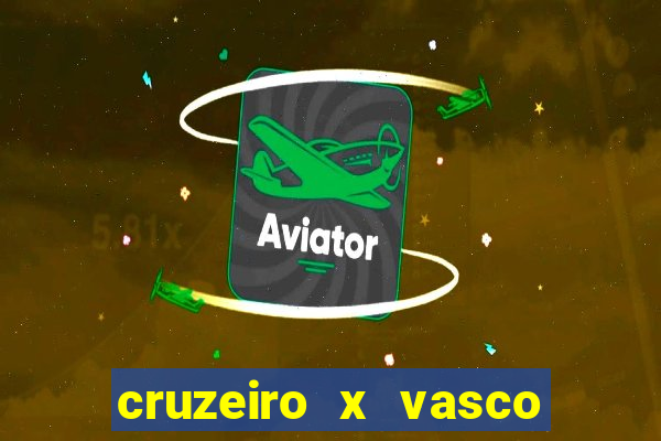 cruzeiro x vasco da gama multicanais