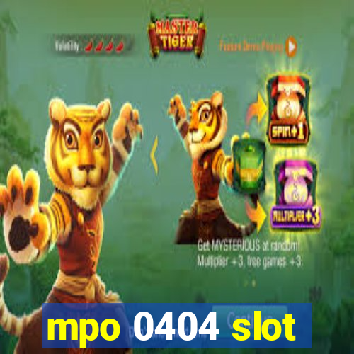 mpo 0404 slot