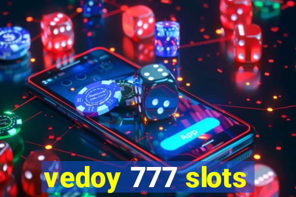 vedoy 777 slots