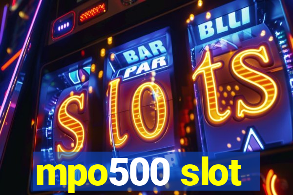 mpo500 slot