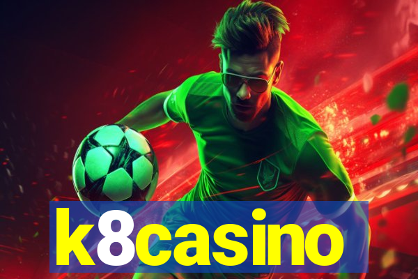 k8casino