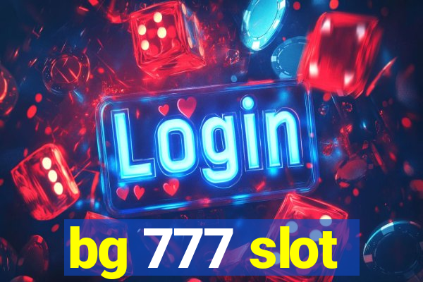 bg 777 slot