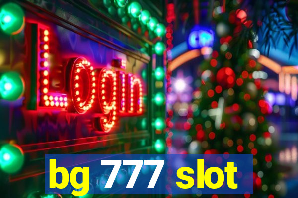 bg 777 slot