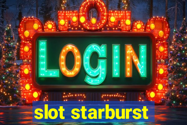 slot starburst