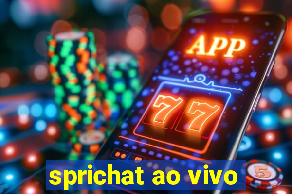 sprichat ao vivo