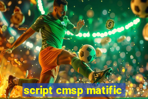 script cmsp matific