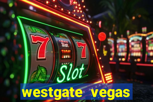 westgate vegas resort and casino