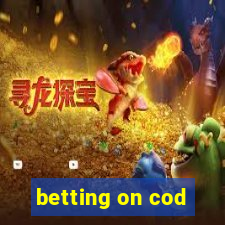 betting on cod