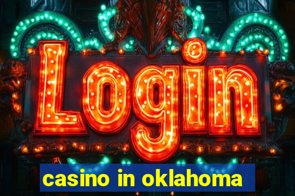 casino in oklahoma