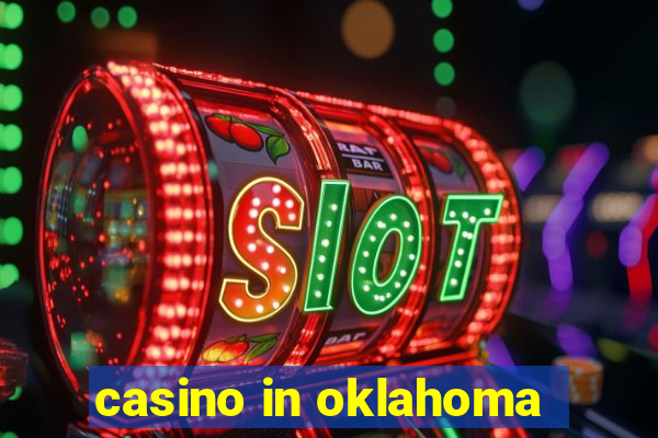 casino in oklahoma