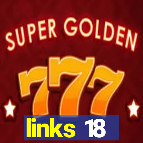 links 18