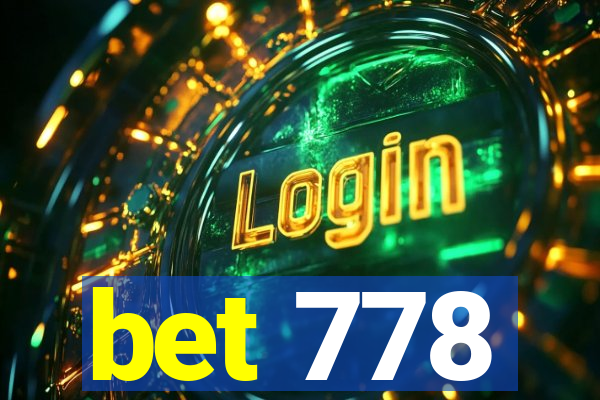 bet 778