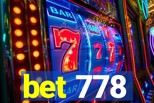 bet 778