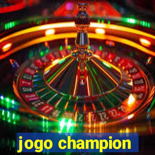 jogo champion