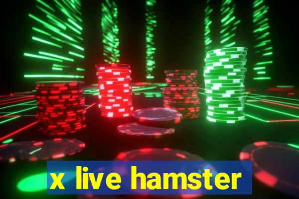 x live hamster