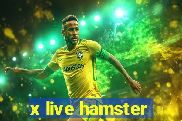 x live hamster