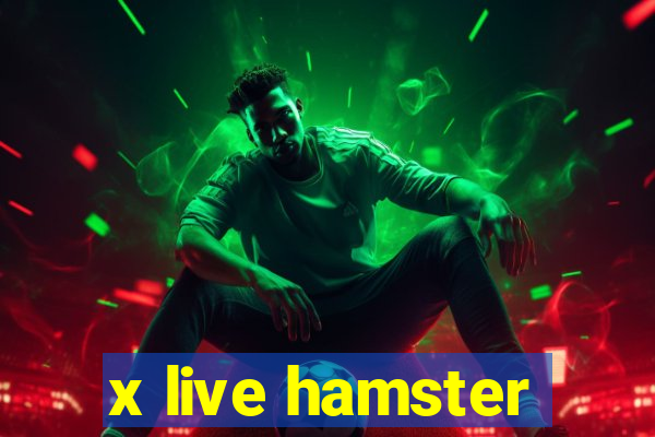 x live hamster