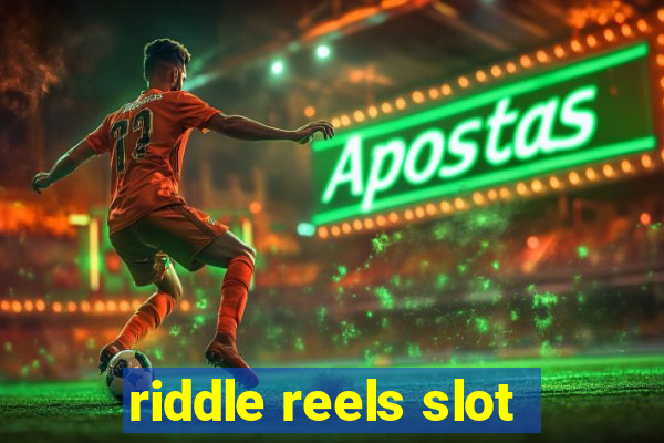 riddle reels slot